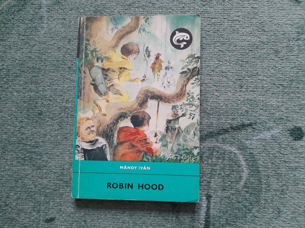 Mndy Ivn - Robin Hood Delfin knyvek
