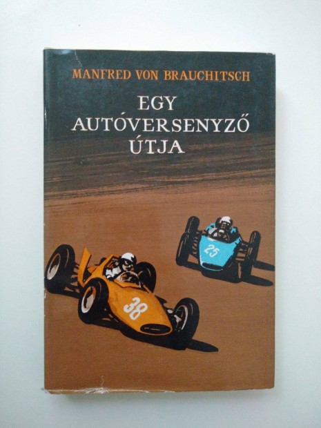 Manfred von Brauchitsch - Egy autversenyz tja