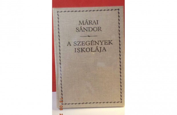 Mrai Sndor: A szegnyek iskolja