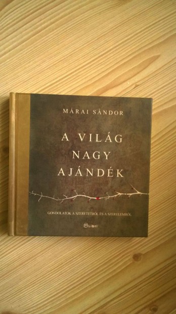 Mrai Sndor: A vilg nagy ajndk