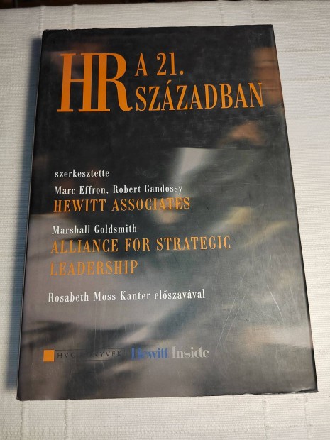 Marc Effron Robert Gandossy: HR a 21. szzadban