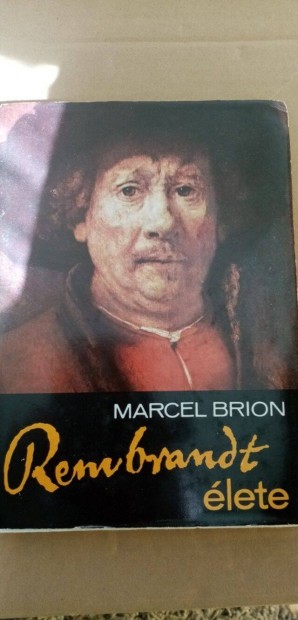 Marcel Brion : Rembrandt lete