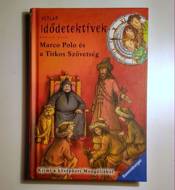 Marco Polo s a Titkos Szvetsg (Fabian Lenk) 2009 (8kp+tartalom)