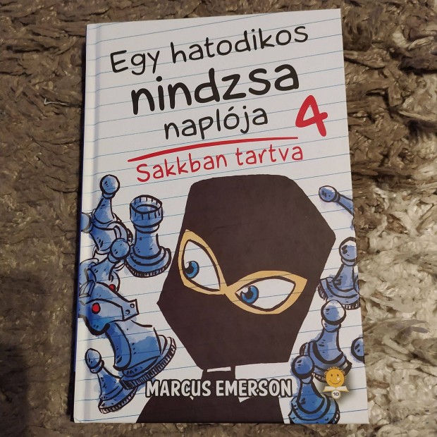 Marcus Emerson Egy hatodikos naplja 4 Sakkban tartva