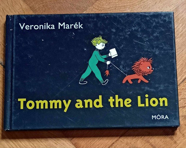 Mark Veronika Tommy and The Lion knyv angol nyelv 