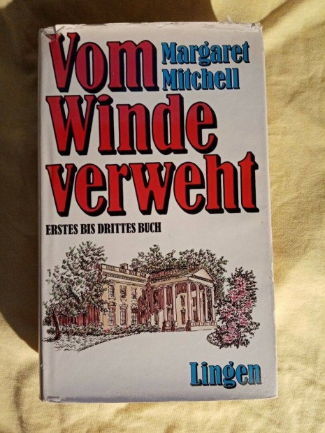 Margaret Mitchell: Vom Winde verweht Elfjta a szl