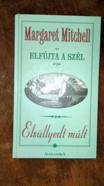 Margaret Mitchell : Elsllyedt mlt