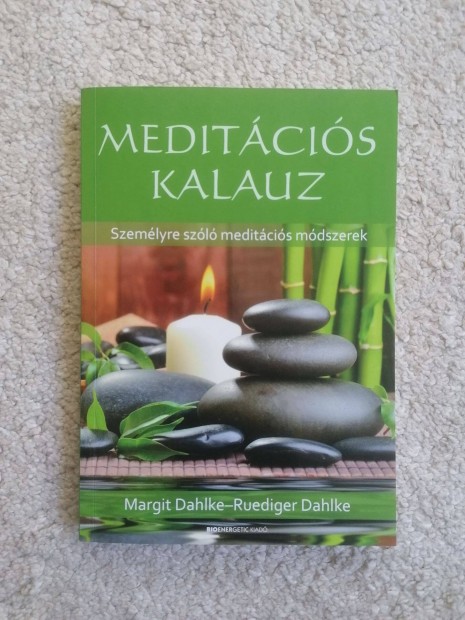 Margit Dahlke - Rdiger Dahlke: Meditcis kalauz