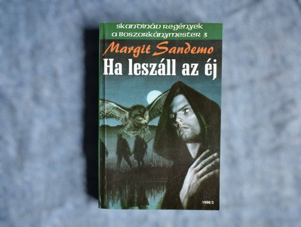 Margit Sandemo - Ha leszll az j - A boszorknymester 3