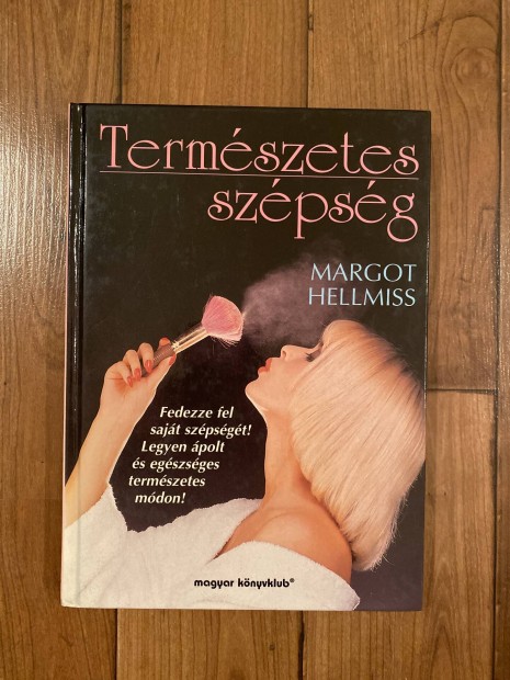 Margot Hellmiss: Termszetes szpsg