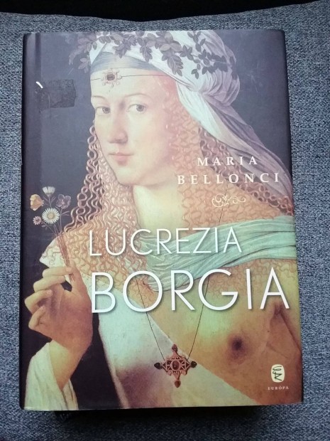 Maria Bellonci: Lucrezia Borgia (2011)