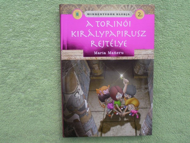 Maria Maneru: A torinói királypapirusz rejtély