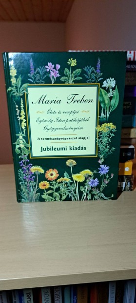 Maria Treben: A termszetgygyszat alapjai