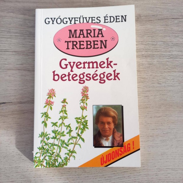 Maria Treben: Gyermekbetegsgek