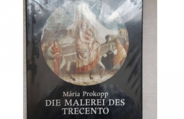 Mria, Prokopp: Die Malerei des Trecento