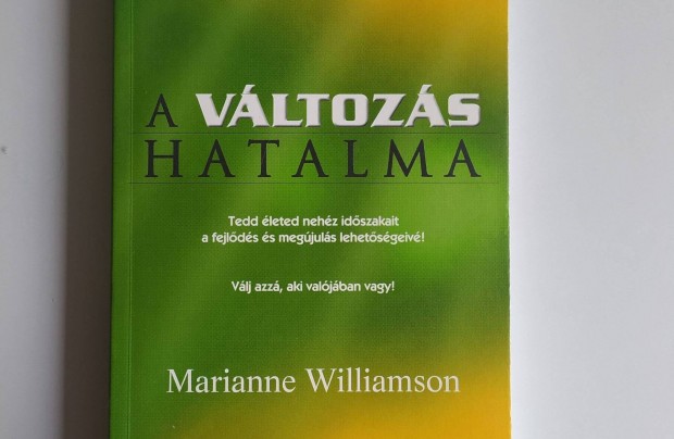 Marianne Williamson: A vltozs hatalma (Ritka)