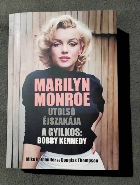 Marilyn Monroe Utols jszakja