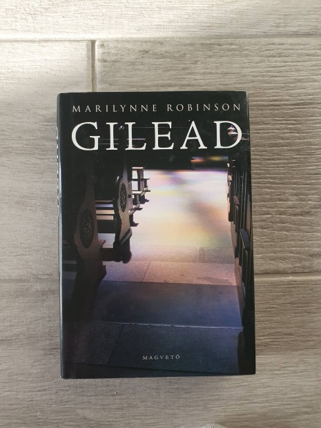Marilynne Robinson: Gilead knyv 