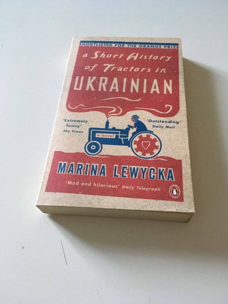 Marina Lewycka A Short History of Tractors in Ukrainian