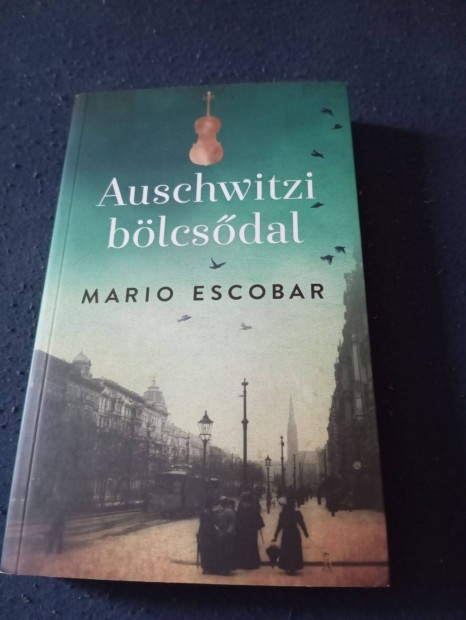 Mario Escobar: Auschwitzi blcsdal