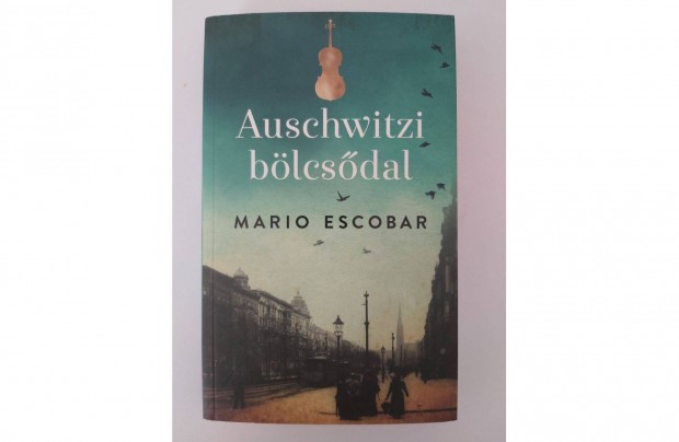 Mario Escobar: Auschwitzi blcsdal (j pld.)