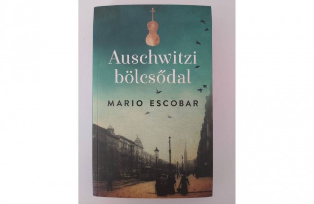 Mario Escobar: Auschwitzi blcsdal (j pld.)