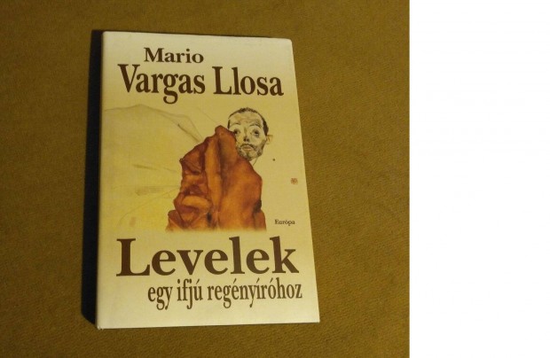 Mario Vargas Llosa: Levelek egy ifj� reg�ny�r�hoz (K�nyv, 1999)