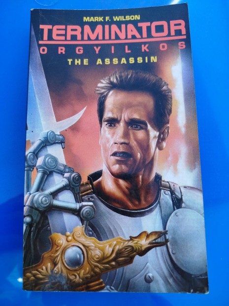 Mark F. Wilson - Terminator - Orgyilkos