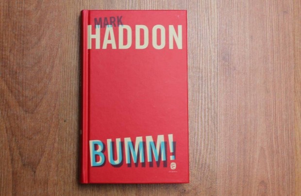 Mark Haddon - Bumm