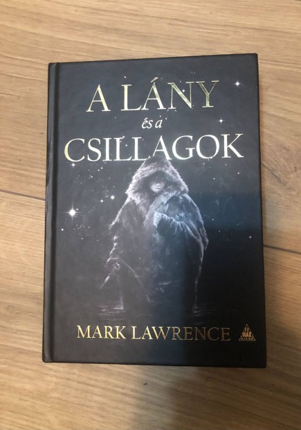 Mark Lawrence A lny s a csillagok