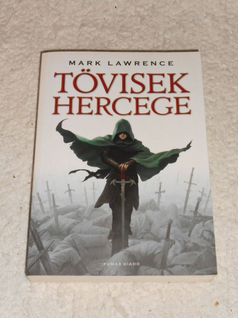Mark Lawrence: Tvisek hercege-Szthullott birodalom 1