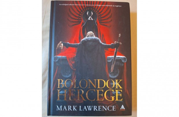 Mark Lawrence - Bolondok hercege regny