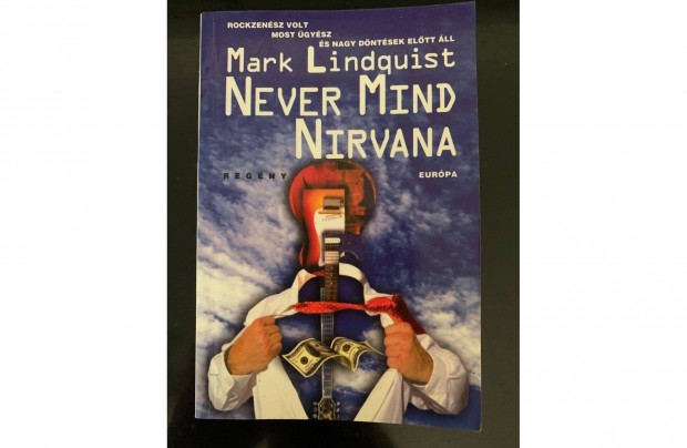 Mark Lindquist: Never Mind Nirvana regny knyv