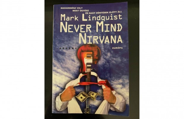 Mark Lindquist: Never Mind Nirvana regny knyv