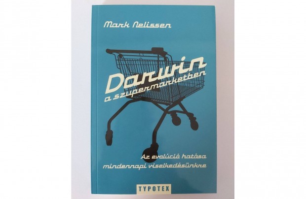 Mark Nelissen: Darwin a szupermarketben (j pld.)