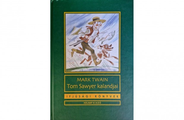 Mark Twain-Tom Sawyer kalandjai, j knyv