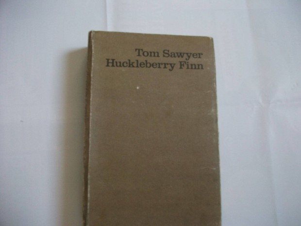 Mark Twain: Tom Sawyer ,Hucklebery Finn