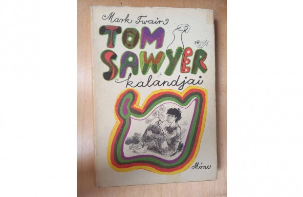 Mark Twain: Tom Sawyer kalandjai