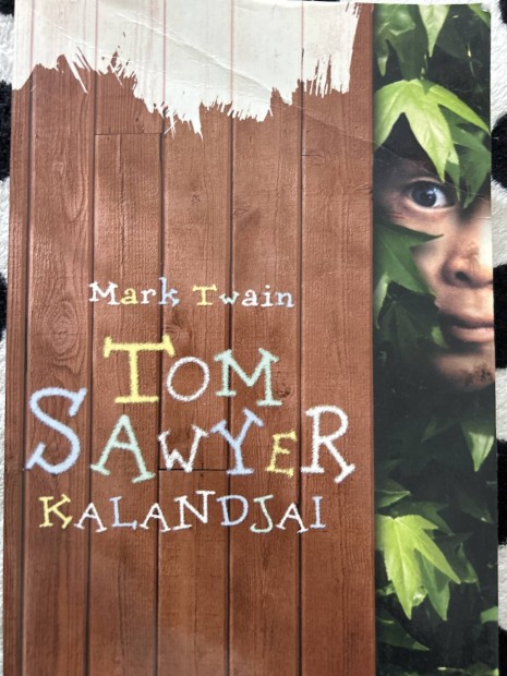 Mrk Twain: Tom Swayer kalandjai