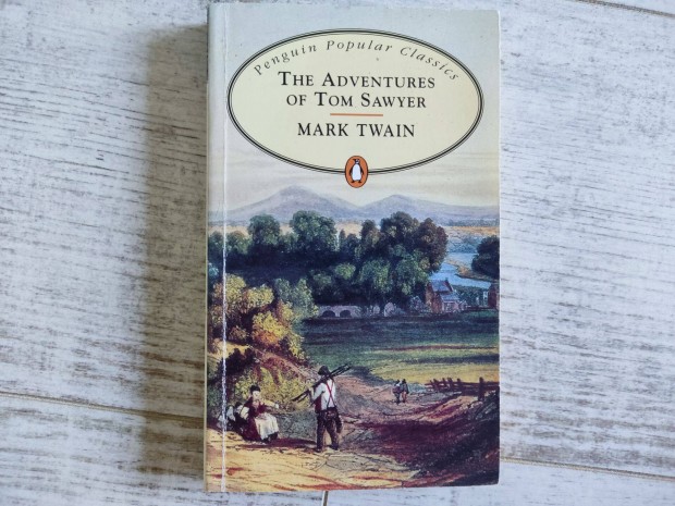 Mark Twain : The Adventures of Tom Sawyer