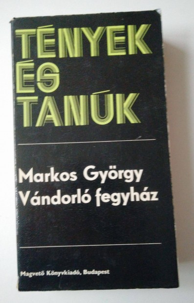 Markos Gyrgy - Vndorl fegyhz