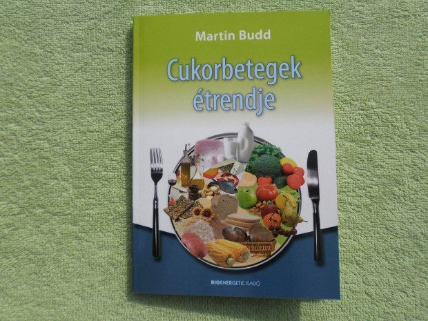 Martin Budd: Cukorbetegek trendje /Bioenergetic Kiad/