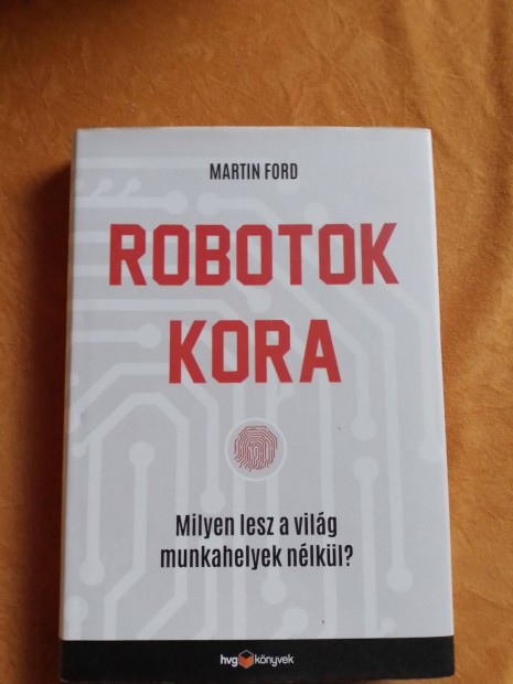 Martin Ford Robotok kora