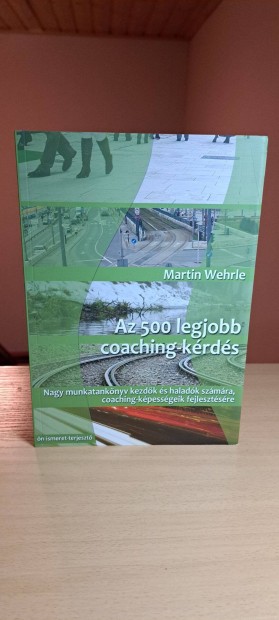 Martin Wehrle: Az 500 legjobb coaching krds