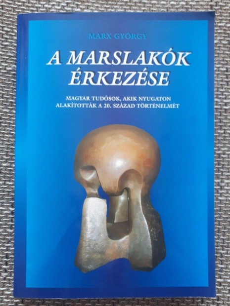 Marx Gyrgy : A marslakk rkezse