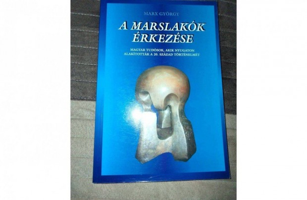 Marx Gyrgy : A marslakk rkezse