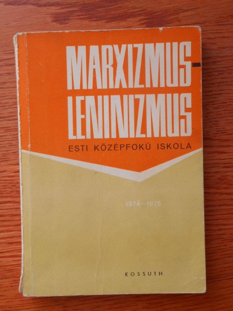 Marxizmus-leninizmus c. esti kzpfok iskola tanknyv