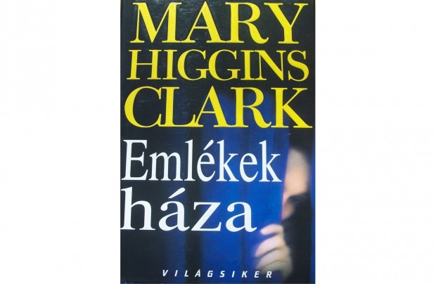 Mary Higgins Clark: Emlkek hza