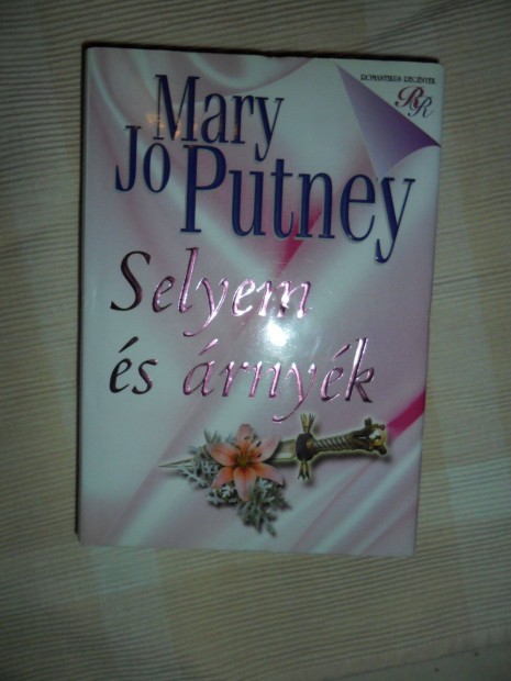 Mary Jo Putney: Selyem s rnyk