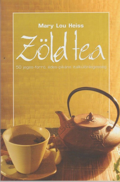 Mary Lou Heiss: Zld tea - 50 jeges-forr, des-pikns italklnlegess